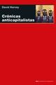 Crónicas anticapitalistas - David Harvey - Akal