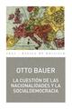 La cuestión de las nacionalidades y la socialdemocracia - Otto Bauer - Akal