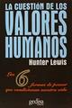La cuestión de los valores humanos - Hunter Lewis - Editorial Gedisa