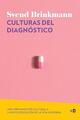 Culturas del diagnóstico - Svend Brinkmann - Ned Ediciones