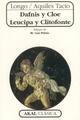 Dafnis y Cloe. Leucipa y Clitofonte -  Longo - Akal