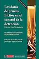 Los datos de prueba ilícitos en el control de la detención - Ricardo Paredes Calderón - Colofón Editorial