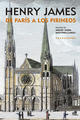De París a los Pirineos  - Henry David James - Abada Editores
