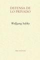Defensa de lo privado - Wolfgang Sofsky - Pre-Textos