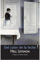 Del color de la leche - Nell Leyshon - Sexto Piso
