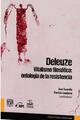 Deleuze. vitalismo filosófico: ontología de la resistencia -  AA.VV. - Itaca