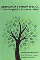 Democracia y opinión pública -  AA.VV. - Itaca