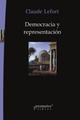 Democracia y representación - Claude  Lefort - Prometeo