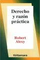 Derecho y razón práctica - Robert Alexy - Editorial fontamara
