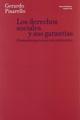 Los Derechos sociales y sus garantias - Gerardo Pisarello - Trotta