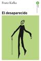 El desaparecido - Franz Kafka - Akal