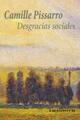 Desgracias sociales - Camille Pissarro - Casimiro