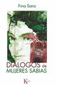 Diálogos de mujeres sabias - Fina Sanz - Kairós Diálogos de mujeres sabias - Fina Sanz - Kairós