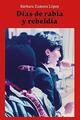 Días de rabia y rebeldia - Bárbara Zamora López - Otras editoriales