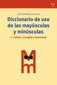Diccionario de uso de las mayúsculas y las minúsculas - José Martínez de Sousa - Trea