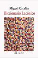 Diccionario Lacónico - Miguel Catalán - Sequitur