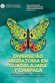 Diversidad Migratoria en Guadalajara y Chapala -  AA.VV. - ITESO