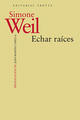 Echar raíces - Simone Weil - Trotta