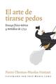 El arte de tirarse pedos - Pierre-Thomas-Nicolas Hurtaut  - Pepitas de calabaza