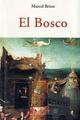 El Bosco - Marcel Brion - Olañeta