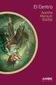 El Centro - Ayesha Manazir Siddiqi - AMOK Ediciones