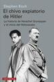 El chivo expiatorio de Hitler - Stephen Koch - Galaxia Gutenberg