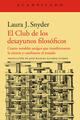 El Club de los desayunos filosóficos - Laura J. Snyder - Acantilado