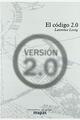 El Código 2.0 - Lawrence Lessig - Traficantes de sueños