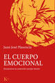 El cuerpo emocional - Juan José Plasencia - Kairós
