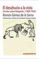 El Desahucio a la Vista - Ramon Gomez De La Serna - Casimiro