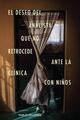 El deseo del analista que no retrocede ante la clínica con niños - Pablo Peusner - Paradiso Editores