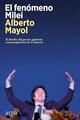 El fenómeno Milei - Alberto Mayol - Arpa