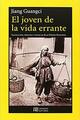 El joven de la vida errante - Jiang Guangci - Hermida Editores