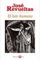 El luto humano (Bolsillo) - José Revueltas - Ediciones Era