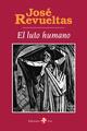 El luto humano - José Revueltas - Ediciones Era