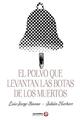 El polvo que levantan las botas de los muertos -  AA.VV. - Ediciones Era