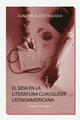 El sida en la literatura Cuir/Queer latinoamericana - Claudia Costagliola - Editorial Cuarto Propio