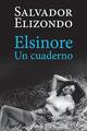 Elsinore (Bolsillo) - Salvador Elizondo - Ediciones Era