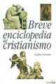 Breve Enciclopedia del cristianismo - Edward Geoffrey Simons Parrinder - Akal