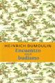 Encuentro con el Budismo - Heinrich Dumoulin - Herder