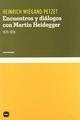 Encuentros y diálogos con Martin Heidegger, 1929-1976 - Heinrich Wiegand Petzet - Katz