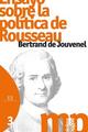 Ensayo sobre la política de Rousseau - Bertrand de Jouvenel - Ediciones Encuentro