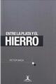 Entre la plata y el hierro - Victor Baca - Cuadrivio