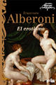 El erotismo - Francesco Alberoni - Gedisa
