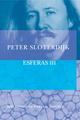 Esferas III - Peter Sloterdijk - Siruela