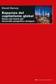 Espacios del capitalismo global - David Harvey - Akal