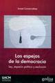 Los espejos de la democracia - Israel Covarrubias - Editorial Gedisa