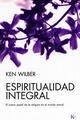 Espiritualidad integral - Ken Wilber - Kairós