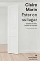 Estar en su lugar - Claire Marin - Anagrama