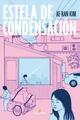 Estela de condensación - Kim Ae-Ran - Quaterni